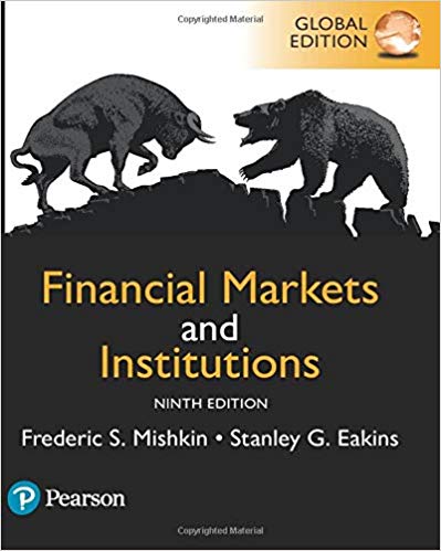 Financial markets and institutions, global edition 9 edition Frederic S. Mishkin Stanley Eakins Test Bank
