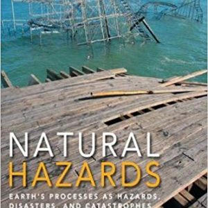 Natural Hazards Earth's Processes as Hazards, Disasters, and Catastrophes, 4E Edward A. Keller Duane E. DeVecchio  Test Bank