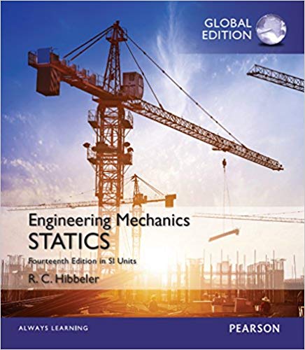 Engineering Mechanics Statics in SI Units, 14E Russell C. Hibbeler Solution Manual