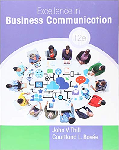 Excellence in Business Communication 12E John V. Thill Courtland L. Bovee Test Bank