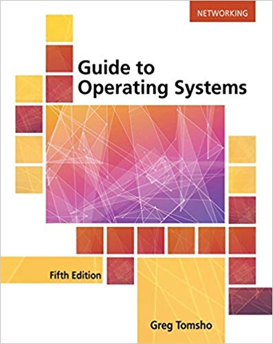 Guide to Operating Systems , 5th Edition Greg Tomsho Instructor Solution Manual