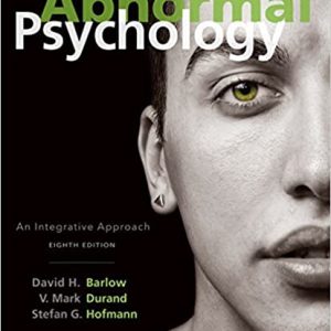 Abnormal Psychology An Integrative Approach 8th Edition David H. Barlow V. Mark Durand Stefan G. Hofmann Instructor manual