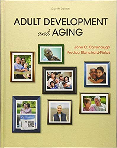 Adult Development and Aging 8th Edition John C. Cavanaugh Fredda Blanchard Fields Instructor Manual