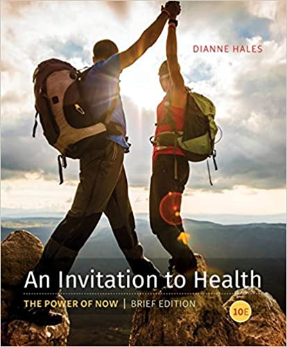An Invitation to Health Brief Edition 10th Edition Dianne Hales Instructor Manual