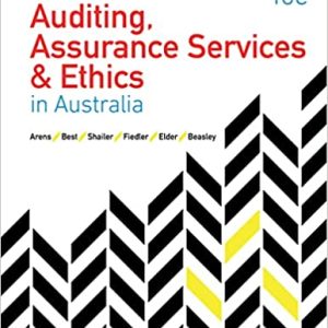 Auditing, Assurance Services & Ethics in Australia10th Edition Arens Best Shailer Fiedler Elder Beasley Test Bank