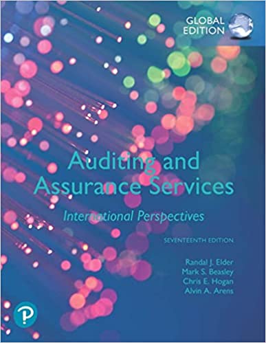Auditing and Assurance Services Global Edition 17th Edition J Elder S. Beasley E. Hogan, A. Arens 2020 Test Bank