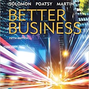 Better Business 5E R. Solomon, Anne Poatsy, Martin. Instructor manual