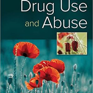 Drug Use and Abuse, 8th Edition Stephen A. Maisto, Mark Galizio, Gerard J. Connors Instructor Solution Manual