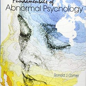 Fundamentals of Abnormal Psychology 8th Edition Ronald J. Comer Test Bank