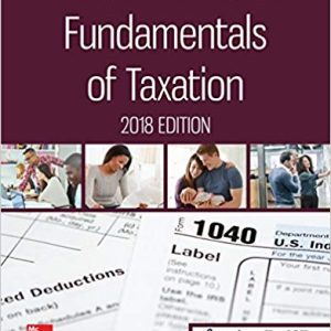 Fundamentals of Taxation 2018, 11 Edition Ana Cruz Test Bank