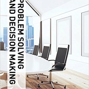 Illustrated Course Guides Problem Solving and Decision Making - Soft Skills for a Digital Workplace, 3rd Edition Jeff Butterfield Instructor solution manual