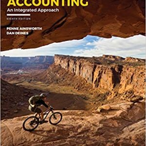 Introduction to Accounting An Integrated Approach 8th Edition Ainsworth Deines 2019 Test Bank