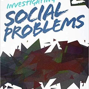 Investigating Social Problems 2nd Edition by A. Javier Trevino Test Bank
