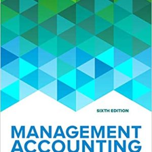 Management Accounting 6e Will Seal Carsten Rohde Instructors Solution Manual