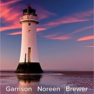 Managerial Accounting, 16e  Garrison, Noreen, Brewer,  Instructor solution Manual