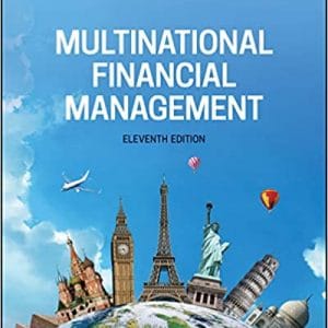 Multinational Financial Management, 11th Edition Shapiro, Hanouna 2020 Test Bank