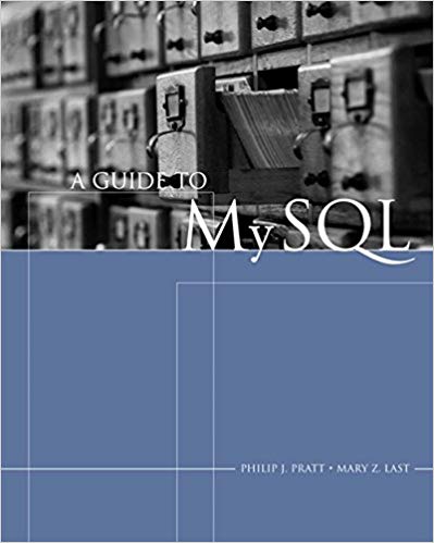 A Guide to MySQL, 1st Edition, Pratt, Last, Test Bank