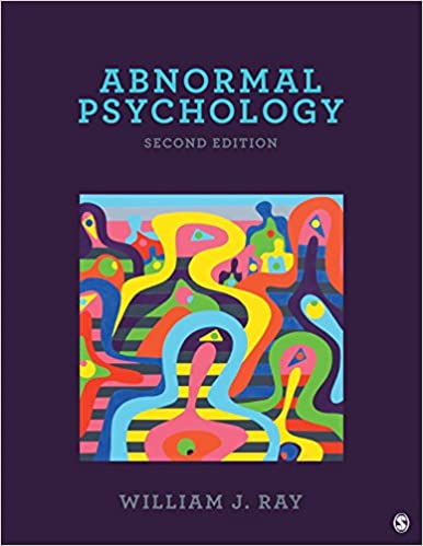 Abnormal Psychology 2nd Edition by William J. Ray 2017 Test Bank