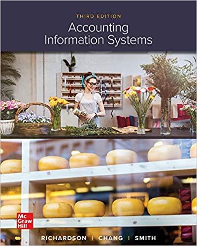 Accounting Information Systems, 3e J. Richardson, Chang, Smith 2020 Instructors Solution Manual