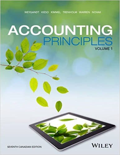 Accounting Principles, Volume 1+2, 7th Canadian Edition Weygandt, Kieso, Kimmel, Trenholm, Warren, Novak Instructor Solution manual