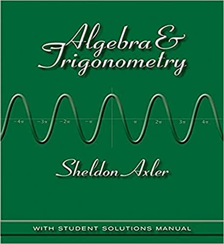 Algebra and Trigonometry Axler Instructor’s Solution Manual