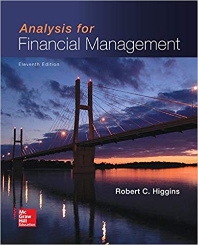 Analysis for Financial Management, 11e Robert C. Higgins Instructor manual