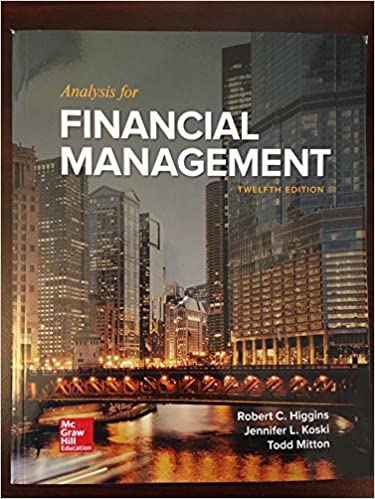 Analysis for Financial Management, 12eRobert C. Higgins,  Test Bank
