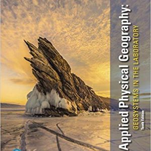 Applied Physical Geography Geosystems in the Laboratory, 10E Charles E. Thomsen Robert W. Christopherso solution manual