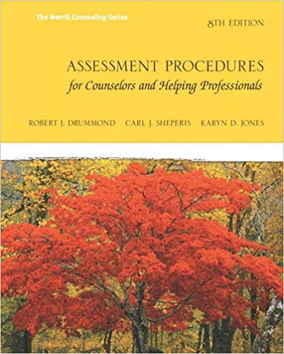 Assessment Procedures for Counselors and Helping Professionals, 8E Robert J. Drummond Instructor's Resource Manual
