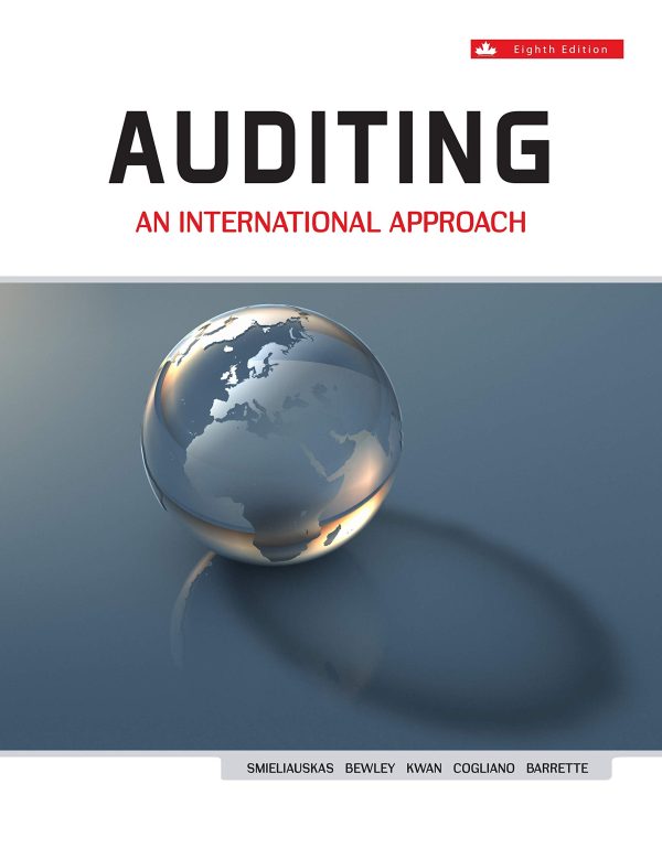 Auditing; An International Approach. 8th Canadian Edition, Smieliauskas & Bewley.  Solutions Manual