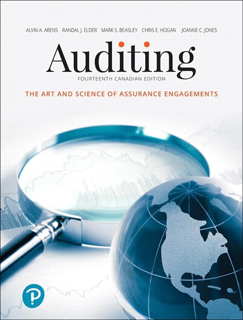 Auditing The Art and Science of Assurance Engagements, Fourteenth Canadian Edition, 14E Arens, Elder, Beasley & Jones Instructor Solution Manual
