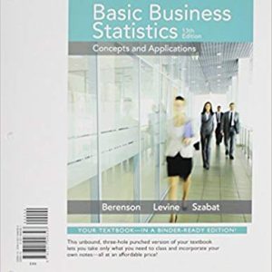 Basic Business Statistics, 13E Mark L. Berenson, David M. Levine Kathryn A. Szabat Instructor's Solutions Manual
