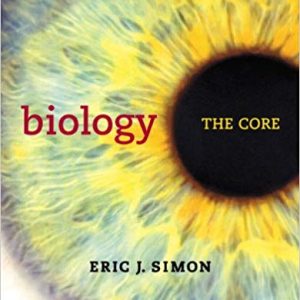 Biology The Core Eric J. Simon Test Bank