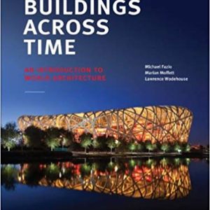 Buildings Across Time, 4e Michael Fazio Test Bank