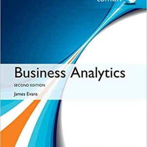 Business Analytics, Global Edition 2E James R. Evans Test Bank