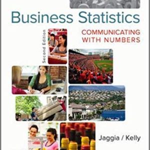 Business Statistics Communicating with Numbers, 2e Sanjiv Jaggia, Alison Kelly Test Bank