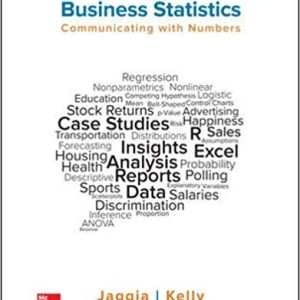 Business Statistics Communicating with Numbers, 3e Sanjiv Jaggia Alison Kelly Test Bank