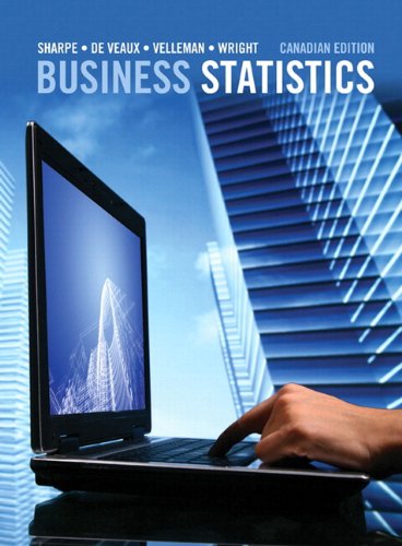 Business Statistics, First Canadian Edition   Norean R. Sharpe,  Richard D. De Veaux, Paul F. Velleman, David Wright, Test Bank