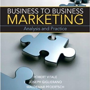 Business to Business Marketing Robert Vitale Waldemar Pfoertsch Joseph Giglierano Instructor Manual