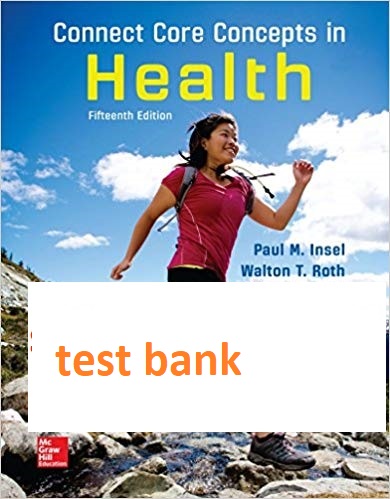 Connect Core Concepts in Health Brief 15e Paul M. Insel Walton T. Roth, Claire E. Insel Test Bank