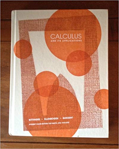 Calculus and Its Applications, 10E Marvin L. Bittinger,  David J. Ellenbogen Scott Surgent, Test Bank