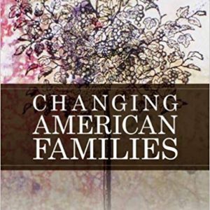 Changing American Families, 3rd Edition Judith R. Aulette, Test Bank