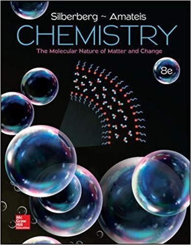 Chemistry The Molecular Nature of Matter and Change, 8e Martin Silberberg , Patricia Amateis Test Bank