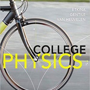 College Physics Eugenia Etkina, Michael Gentile, Alan Van Heuvelen, Test Bank