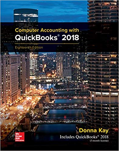 Computer Accounting with QuickBooks 2018 18th Edition By Donna Kay 2019 Solution Manual
