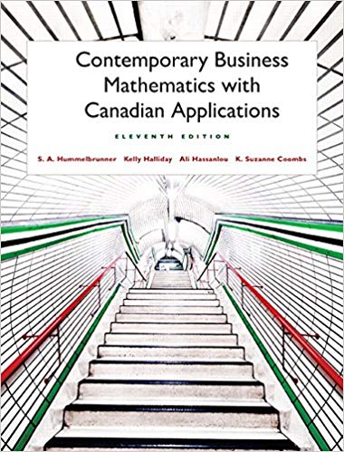 Contemporary Business Mathematics with Canadian Applications 11E S. A. Hummelbrunner Instructors Solutions Manual