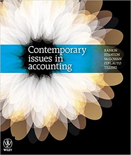 Contemporary Issues in Accounting, Wiley E-Text Powered by Vitalsource 2nd Edition Rankin, Ferlauto, McGowan, McGowan 2017 Test Bank