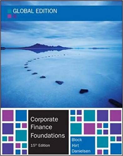 Corporate Finance Foundations Global 15e B. Block, A. Hirt, R. Danielsen, Test Bank