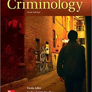 Criminology , 9e Freda Adler, Gerhard O.W. Mueller , William S. Laufer Test Bank