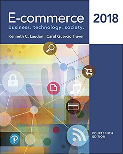 E-commerce 2018, 14E Kenneth C. Laudon, Carol Guercio Traver, Test Bank